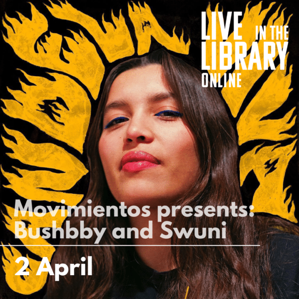 Movimientos presents: Bushbby and Swuni, live in the library, poplar union, online gigs, east london, latin music, columbian music, south american music